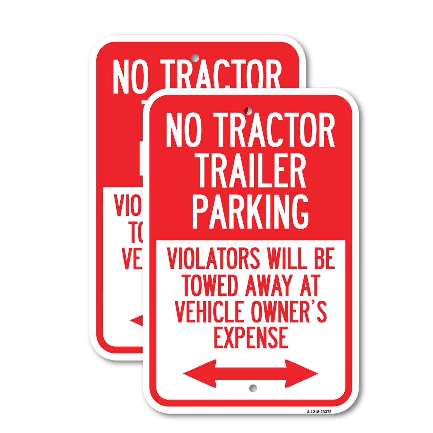Señal de restricción de estacionamiento con texto en inglés "No Tractor Trailer Parking, Violators Will Be Towed Away at Owner Expense con flecha bidireccional, letrero de aluminio de calibre pesado