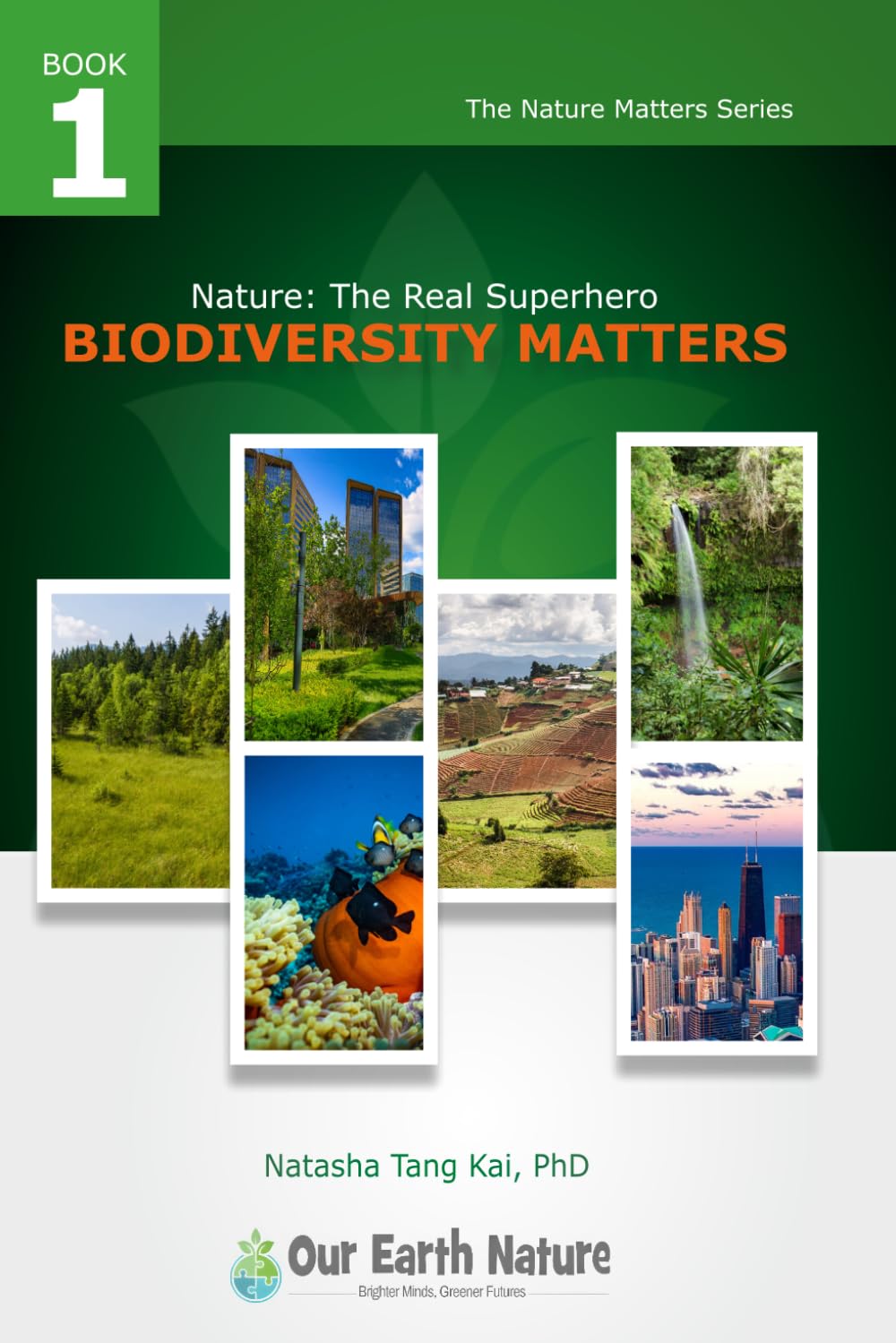 Nature: The Real Superhero, Biodiversity Matters (Nature Matters)