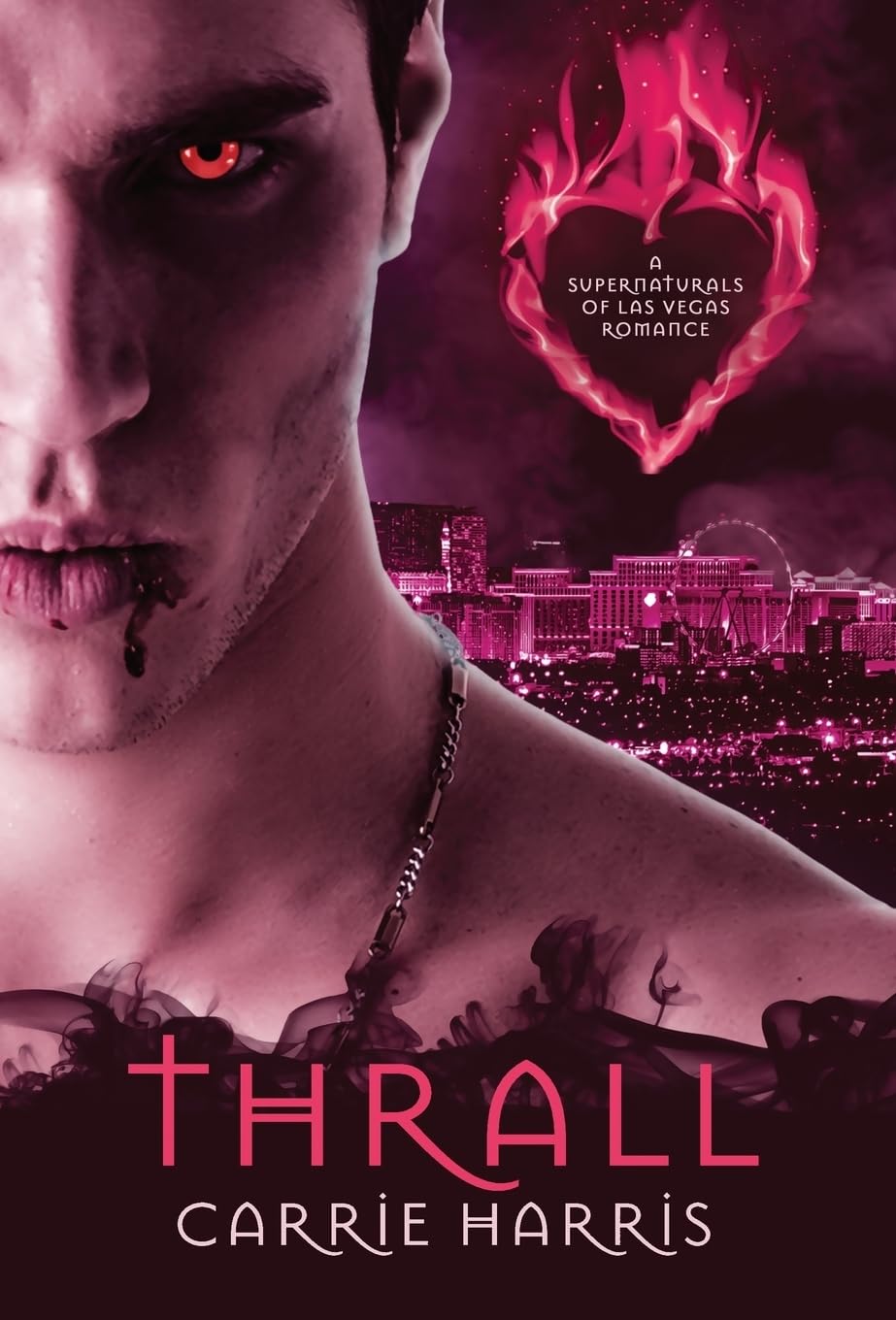 Buy Thrall: 1 (The Supernaturals of Las Vegas) — BookShops.in