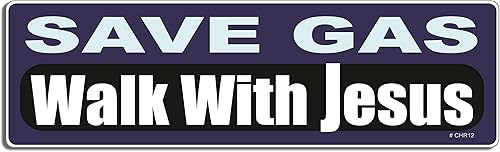 Save Gas Walk with Jesus - Adhesivo cristiano para parachoques - 3 x 10 pulgadas - Fabricado profesionalmente en los Estados Unidos - Calcomanía de