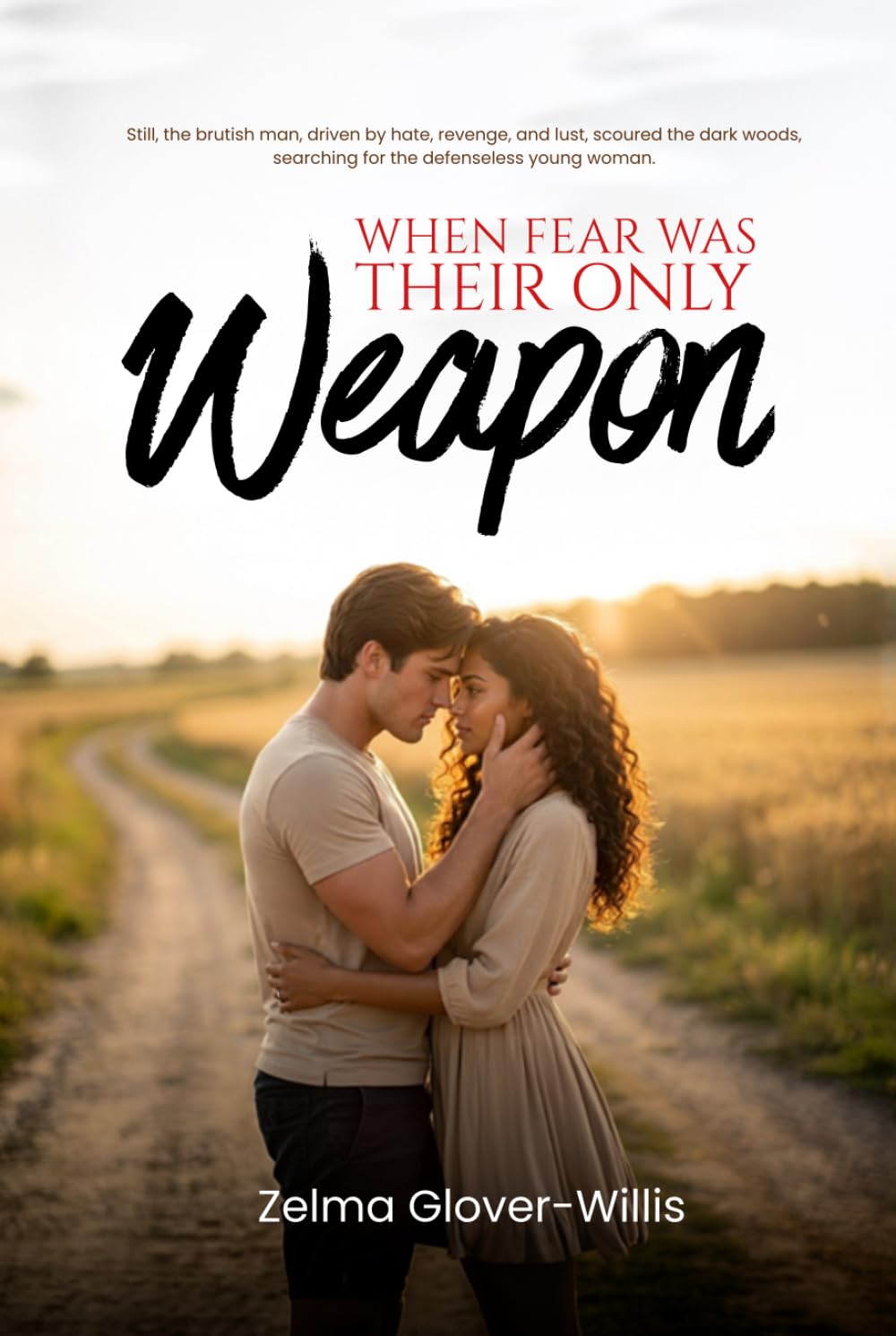 When Fear Was Their Only Weapon