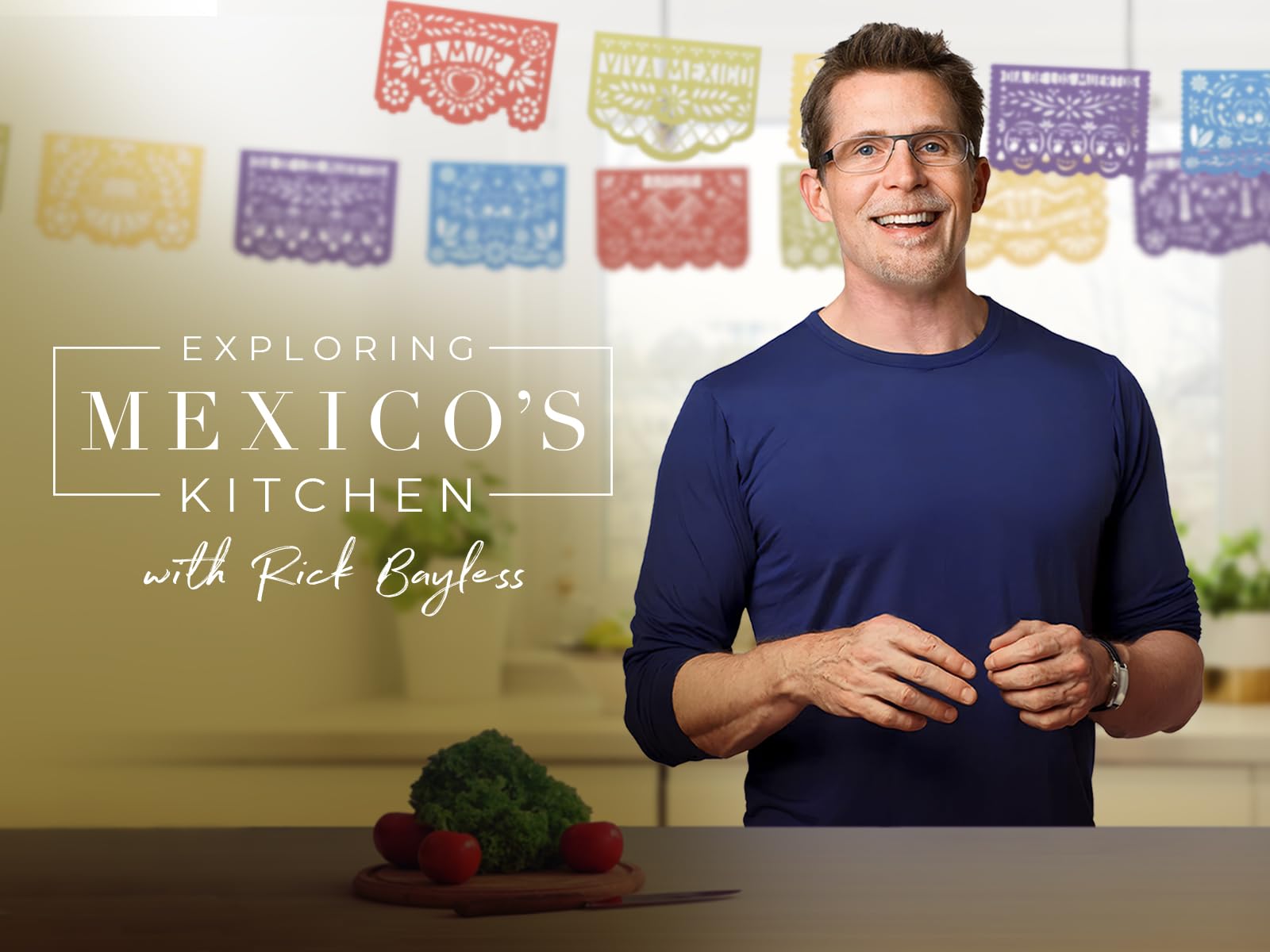 Exploring Mexico's Kitchen with Rick Bayless