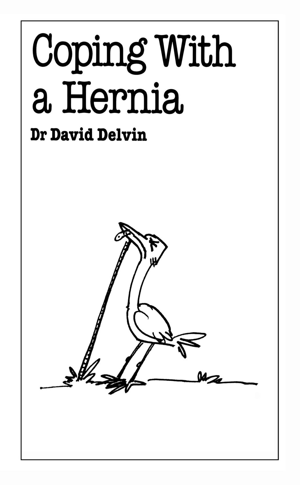 Coping with a Hernia (Overcoming Common Problems S.)