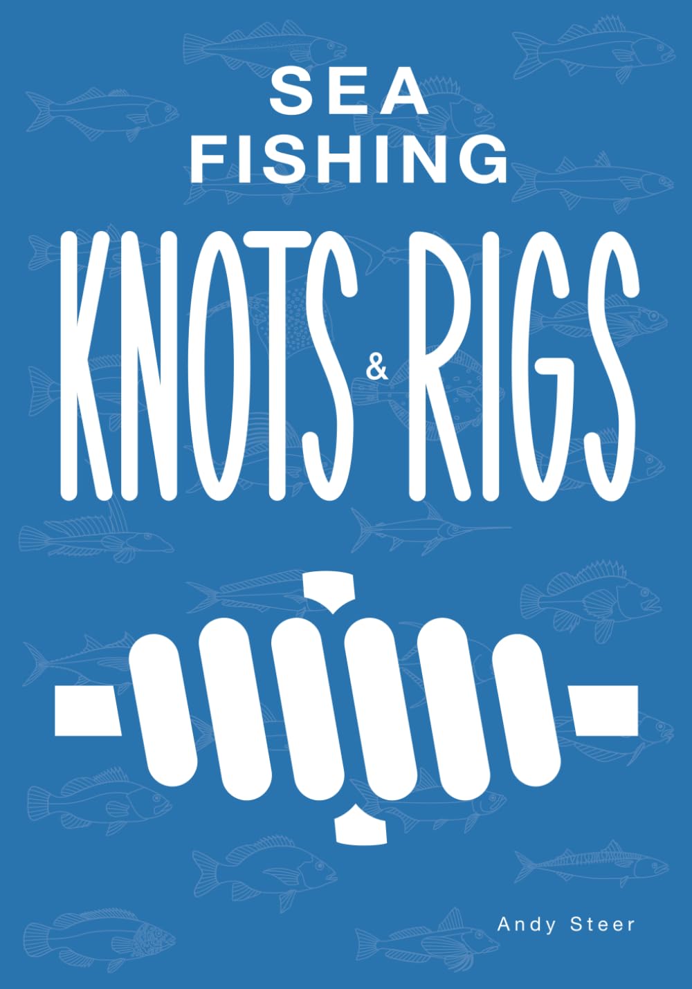 Sea Fishing Knots And Rigs