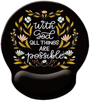 Motivational and Inspirational Quote Wrist Protection Mouse Pad, with God All Things are Possible Bible Verse Scripture Quotes Religions Art