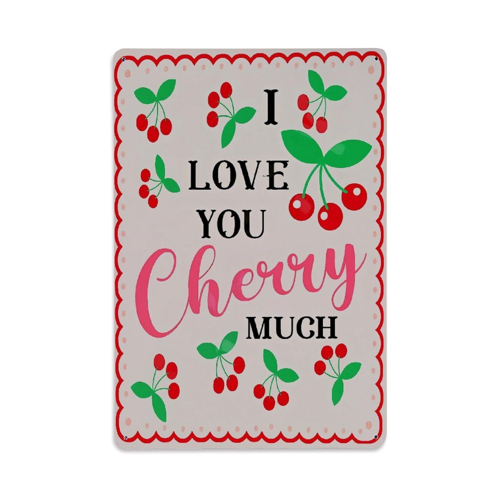 Cherry Love You Much Pattern Vintage Tin Sign Retro Metal Wall Decor Metal Poster, Home Bar Garage Farmhouse Cafe Wall Art Decoration 8x12Inches