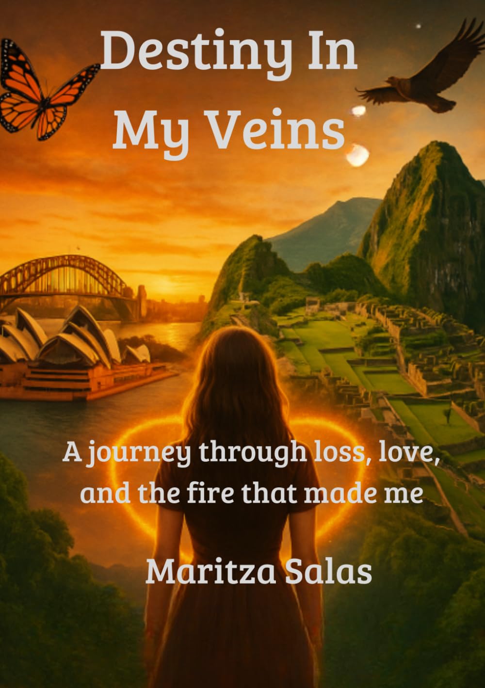 Destiny in My Veins: A Journey Through Loss, Love, and the Fire That Made Me