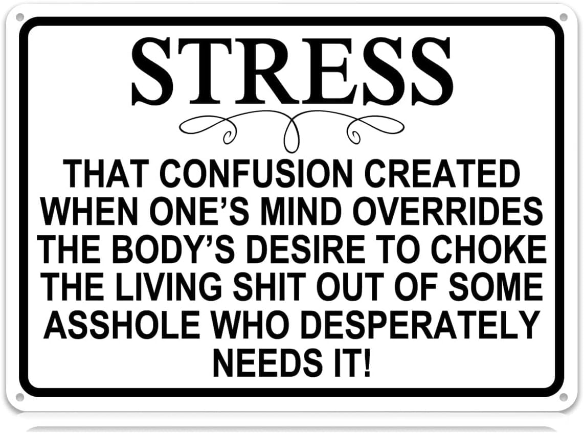 SMAZDFXX Stress that Confusion Created When One's Mind Metal Signs Funny Vintage Tin Sign Wall Art Decor Iron Poster for Home Farmhouse Bar Cafe Pub Garage Man Cave 12"x16"