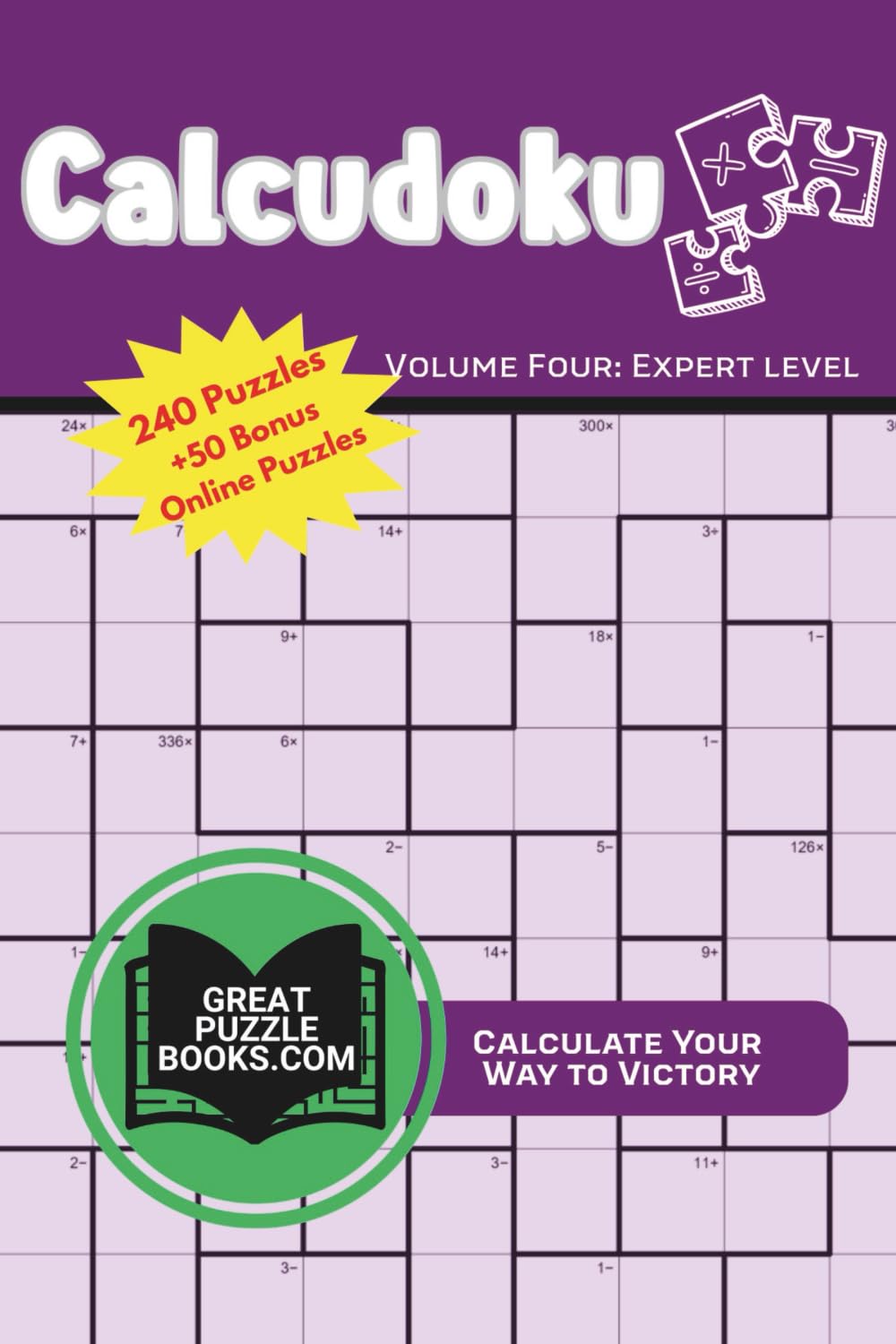 Calcudoku: Volume Four: Expert Level