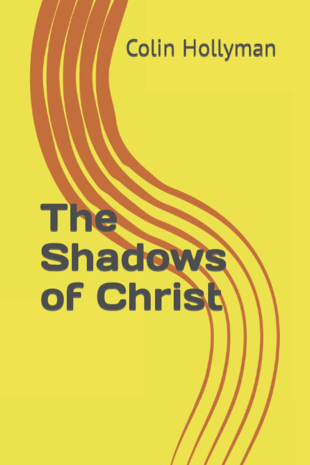 The Shadows of Christ (The Good News Of Christ)