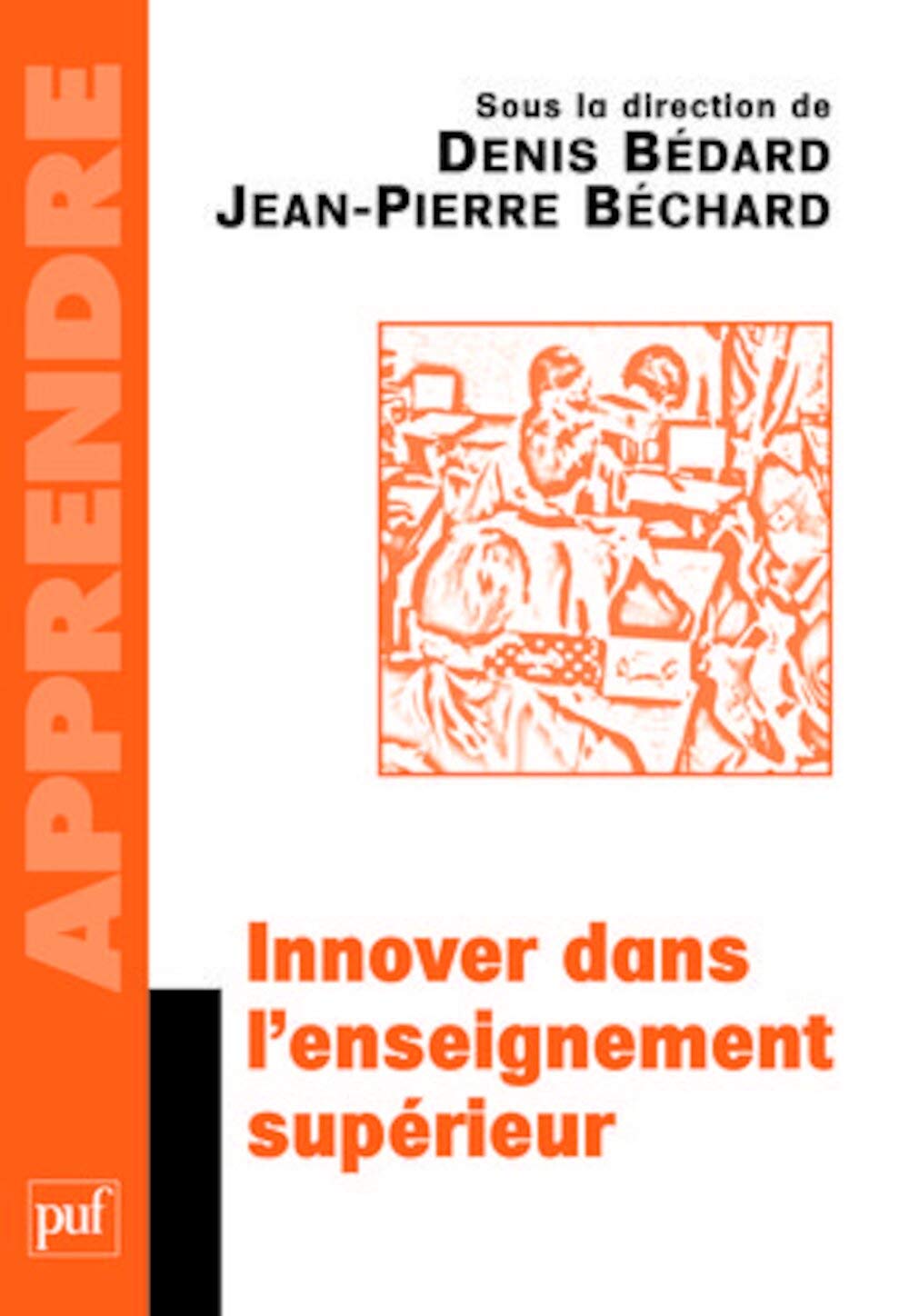 Innover dans l'enseignement supérieur Bédard, Denis, Béchard, Jean — free download