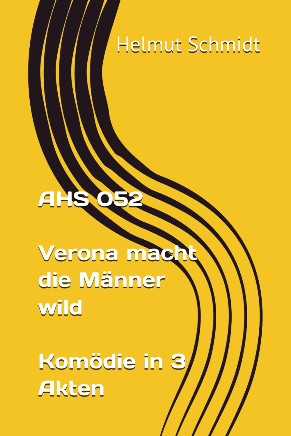 AHS 052 Verona macht die Männer wild Komödie in 3 Akten