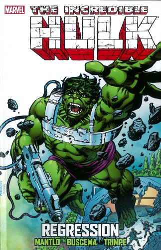 Incredible Hulk: Regression Incredible Hulk: Regression