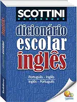 Scottini Dicionário Escolar de Inglês
