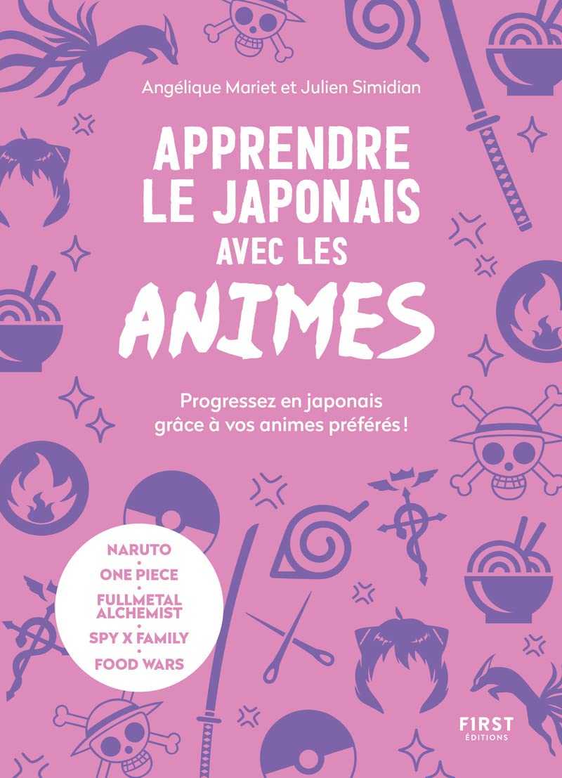 Apprendre le japonais avec les animés: Progressez en japonais grâce à vos animés préférés !