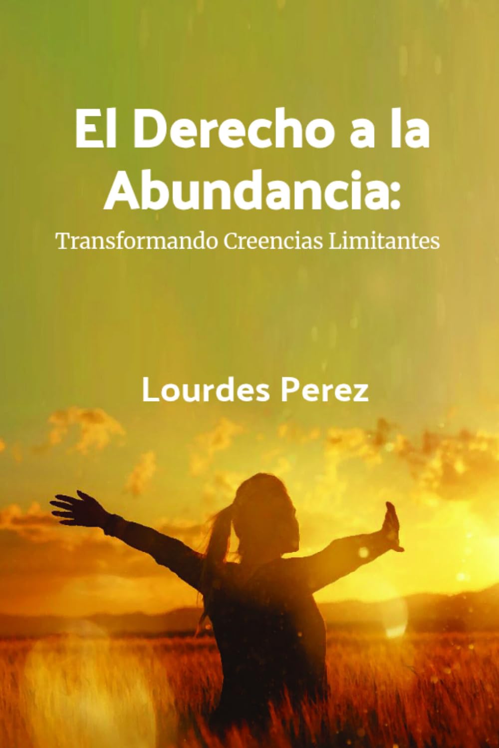 El Derecho a la Abundancia: Transformando Creencias Limitantes