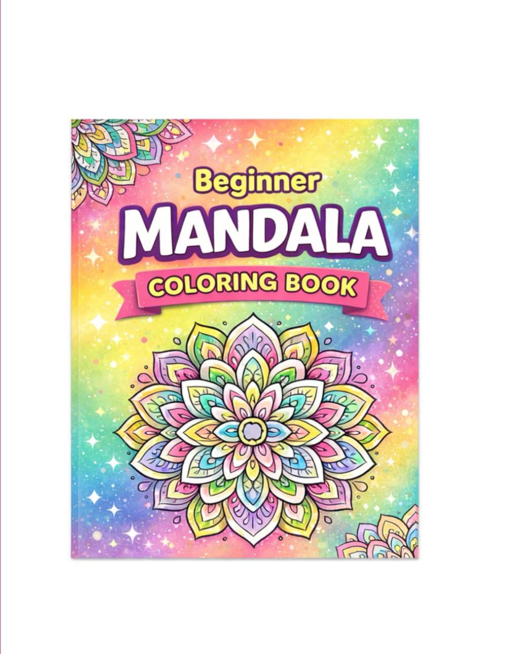 Calm & Color: Beginner Mandala Coloring Book