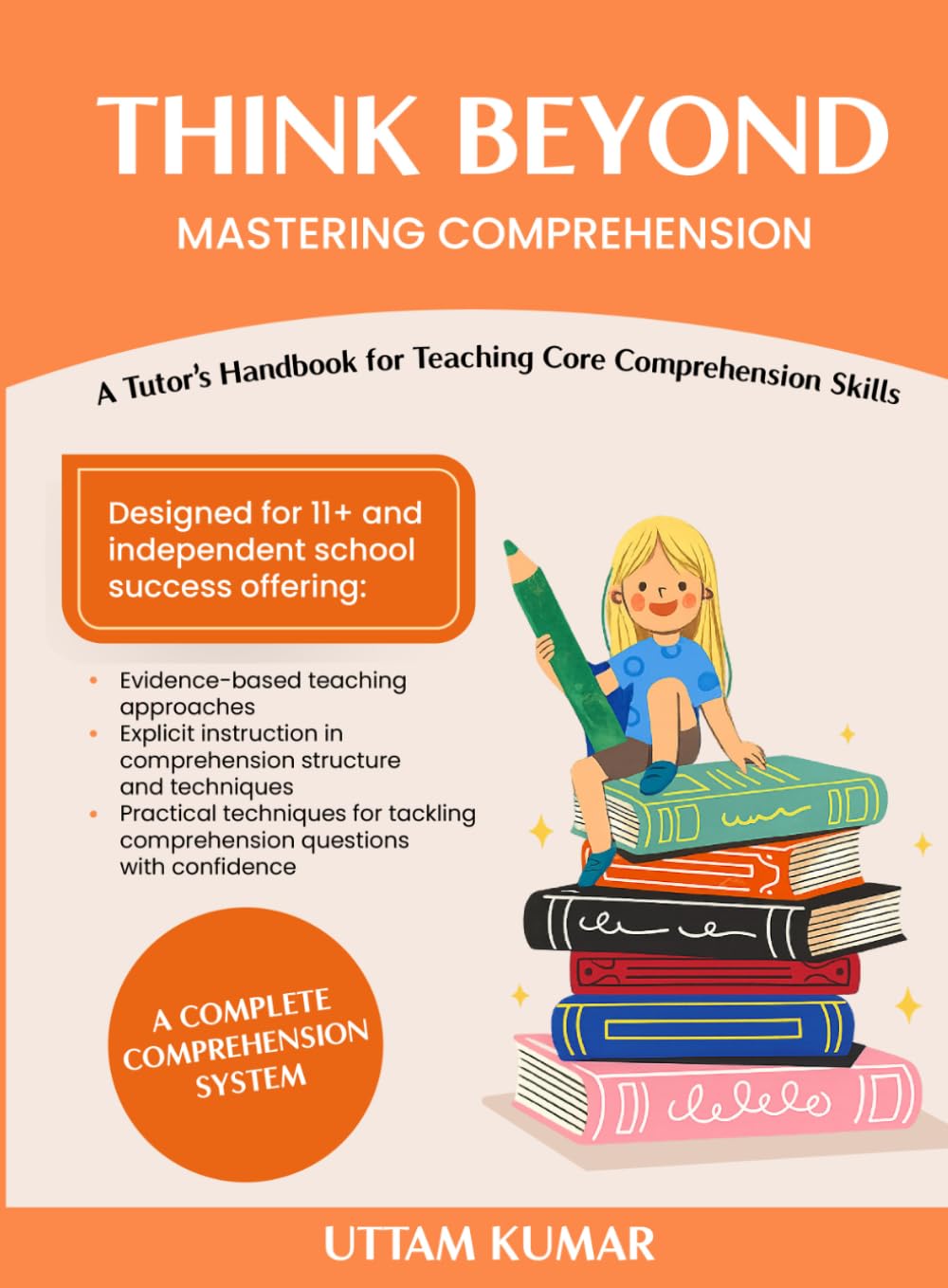 Think Beyond : Mastering Comprehension: Mastering Comprehension - A Tutor’s Handbook for Teaching Core Comprehension Skills