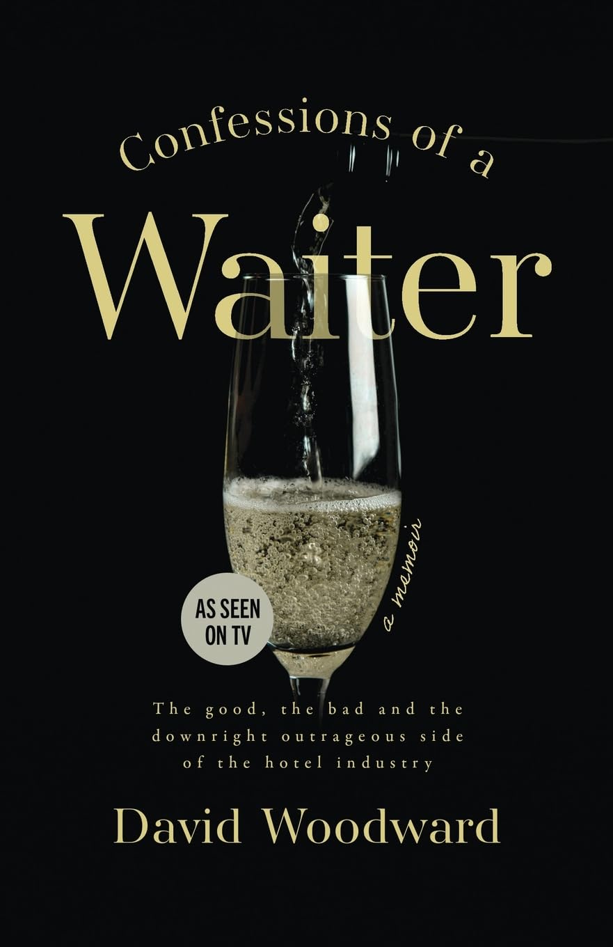 Confessions of a Waiter: The Good, the Bad and the Downright Out