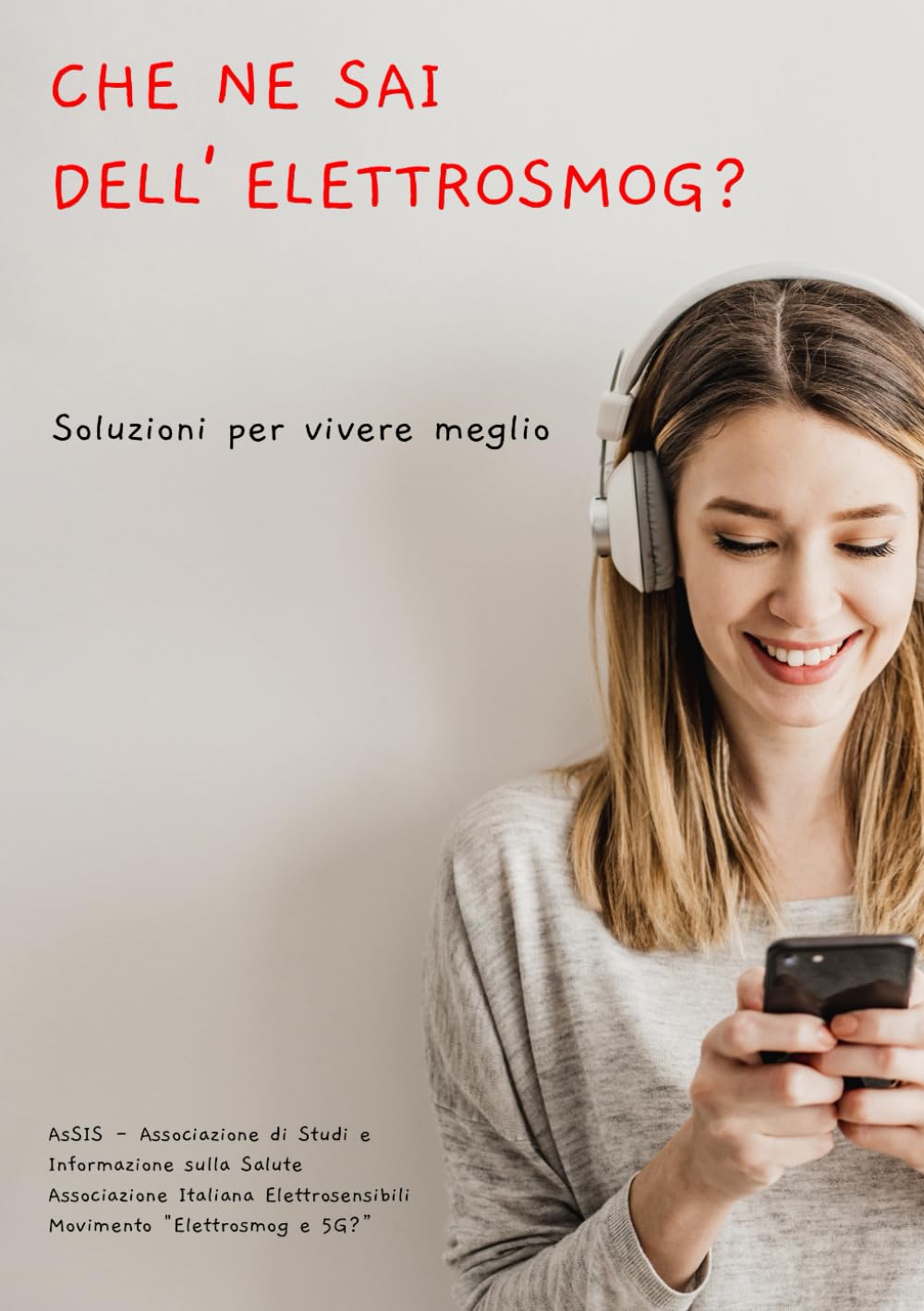 Che ne sai dell’elettrosmog?: Soluzioni per vivere meglio
