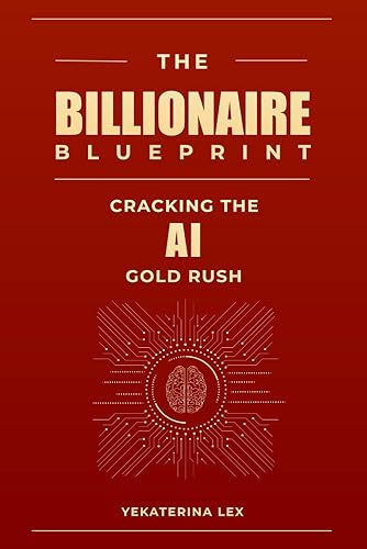 The Billionaire Blueprint Cracking the AI Gold Rush