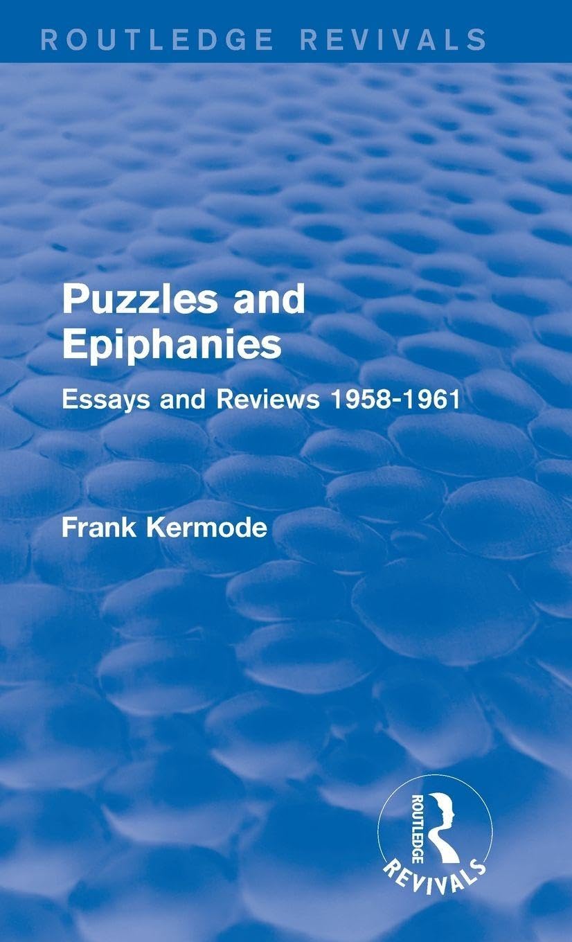 Puzzles and Epiphanies (Routledge Revivals): Essays and Reviews 1958-1961