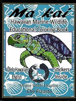 Paperback Ma Kai Hawaiian Marine Advanced Wildlife Educational Coloring Book: Wildlife Educational Coloring Book