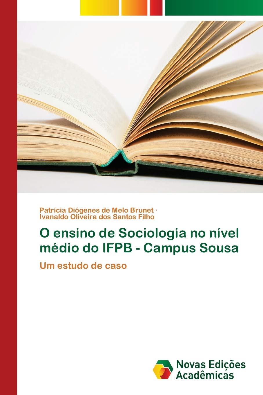 O ensino de Sociologia no nível médio do IFPB - Campus Sousa: Um estudo de caso