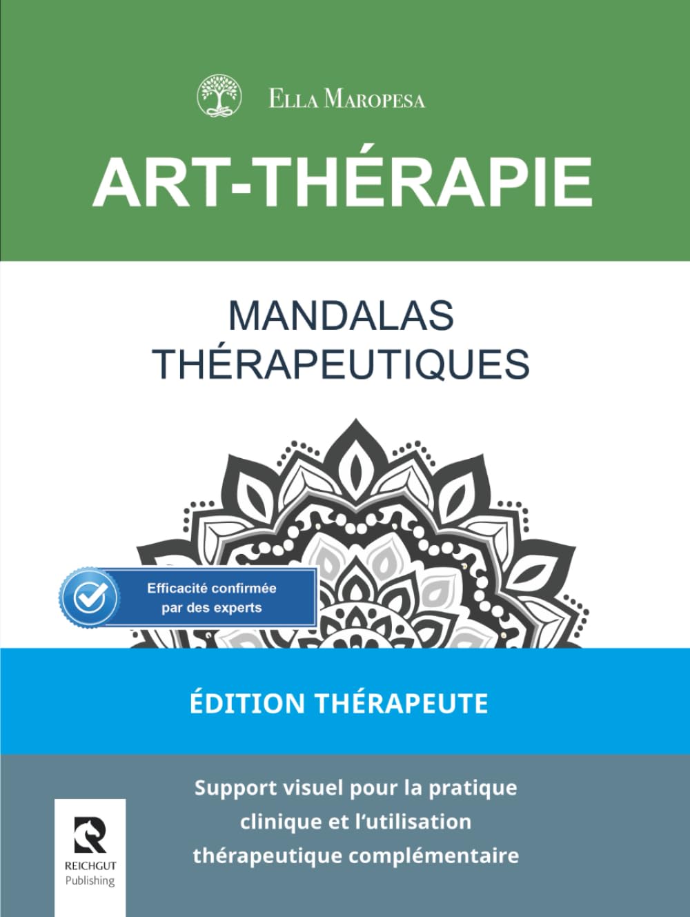 Mandalas Thérapeutiques: Support visuel pour la pratique clinique et l'utilisation thérapeutique complémentaire (Édition Thérapeute)