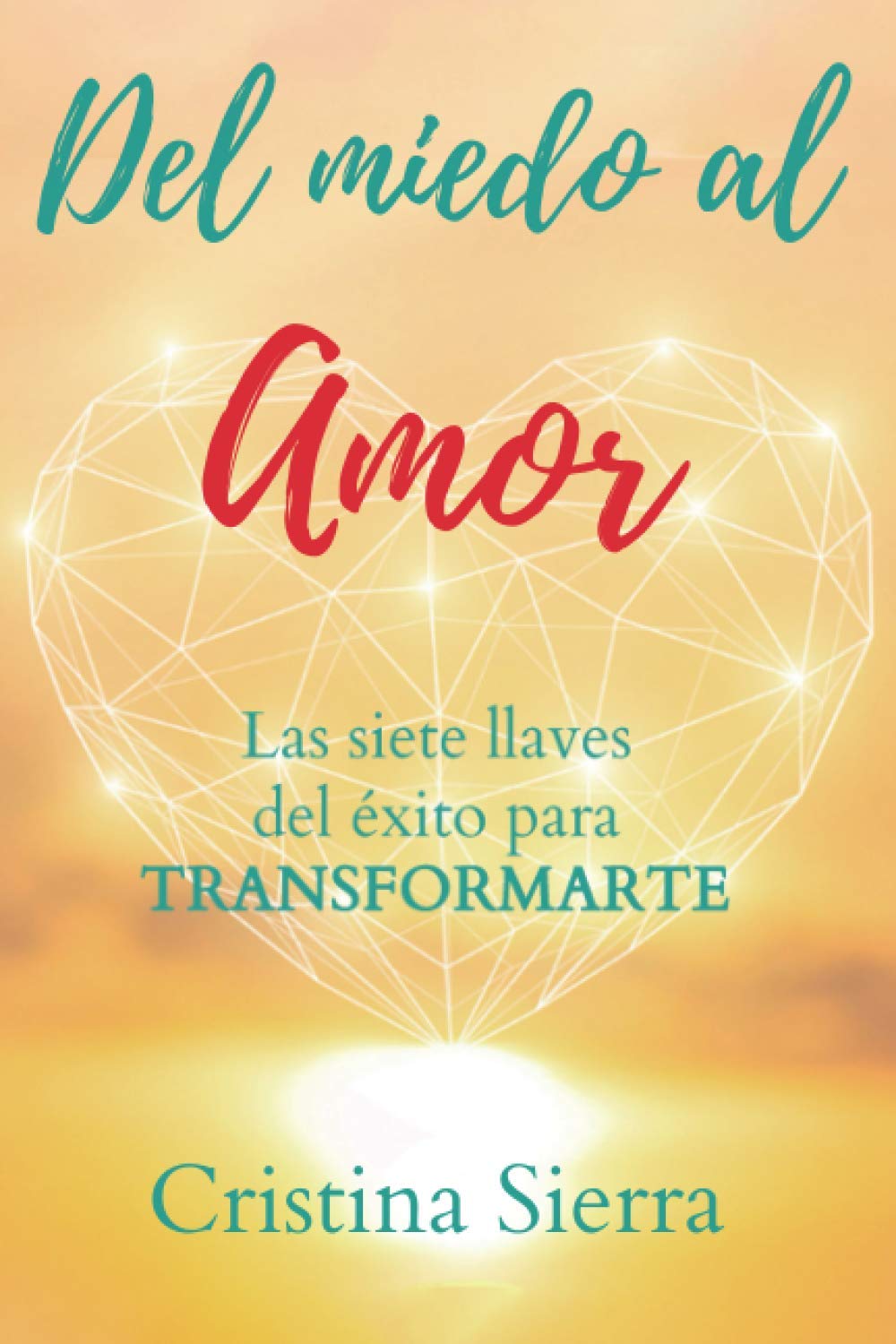 Del miedo al amor