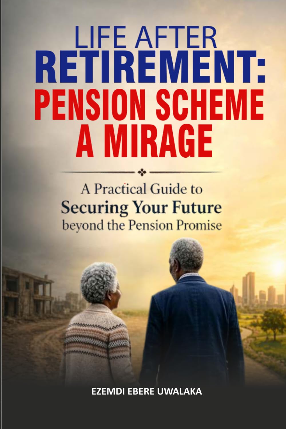 Life After Retirement: Pension Scheme, A Mirage