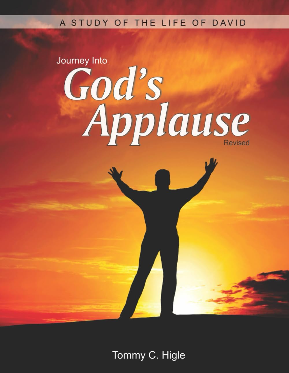 Journey Into God's Applause, Revised (ESV® Edition): A Study of the Life of David (The Journey Series® Bible Studies for ESV® and NIV® Translations)