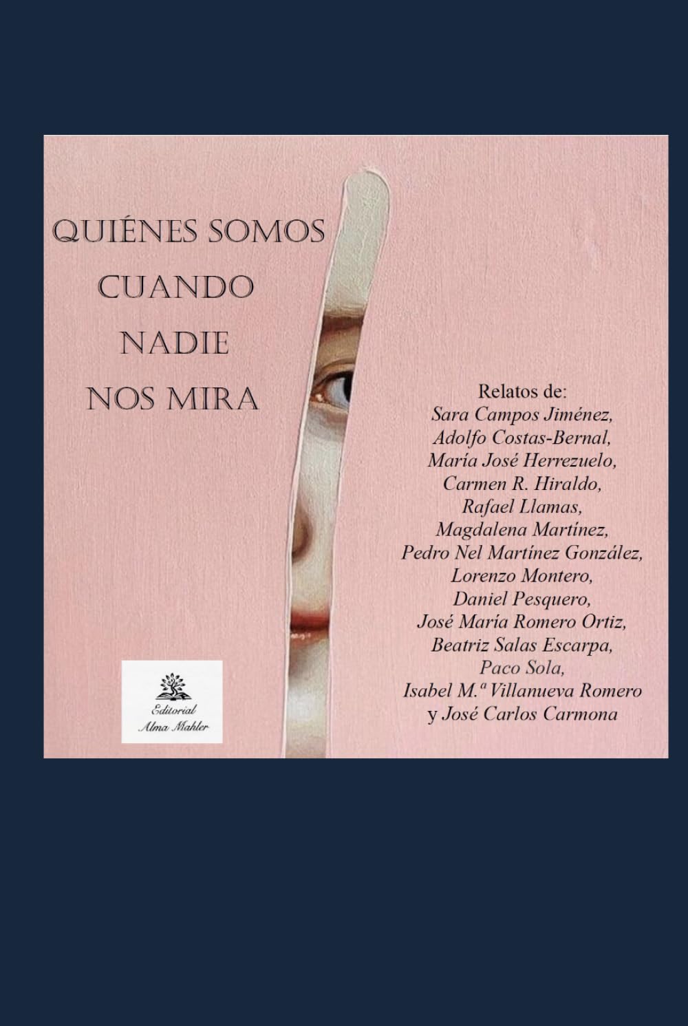 QUIÉNES SOMOS CUANDO NADIE NOS MIRA: Relatos del C. Cr. Lit. US 2025