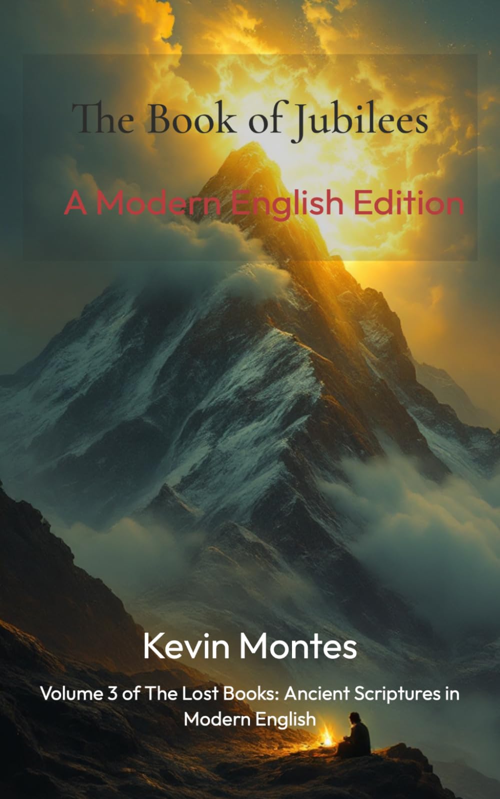The Book of Jubilees: A Modern English Edition (The Lost Books: Ancient Scriptures in Modern English)