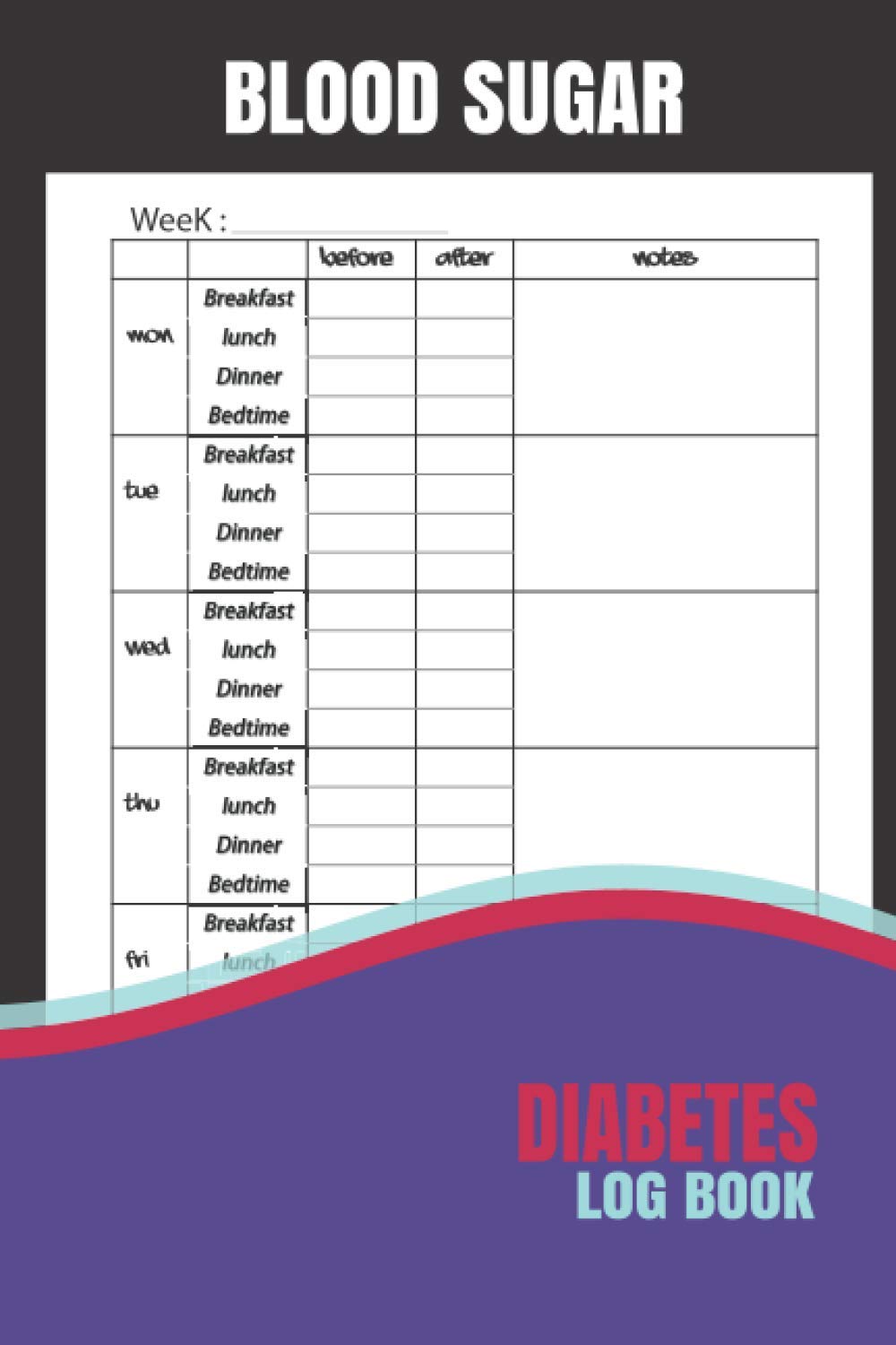 Diabetes Log Book: Blood Sugar Log Book - weekly Diabetic Glucose Tracker Book For 2 Years ,Daily Diabetes Record Book – Diabetic Diary,108 weeks + ..