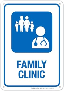 Family Clinic Hospital Sign, 10x7 Inches, Rust Free .040 Aluminum, Fade Resistant, Made in USA