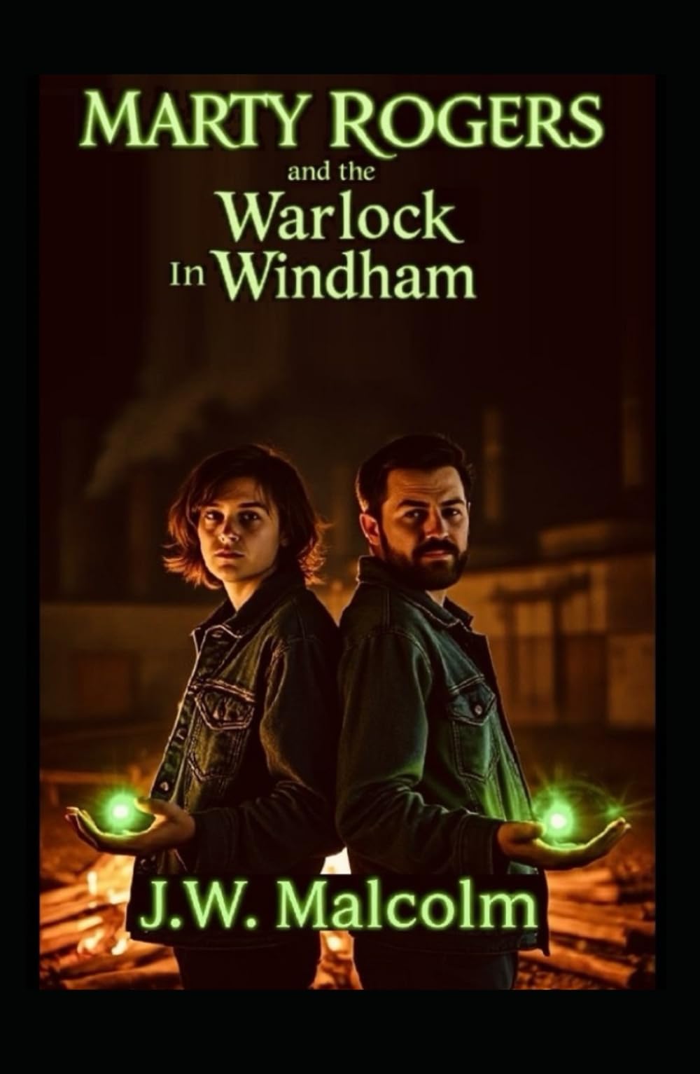 Marty Rogers and the Warlock of Windham (The Warlocks of Windham)