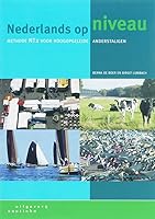 Naderlands Op Niveau : methode NT2 voor hoogopgeleide anderstaligen 9046900673 Book Cover