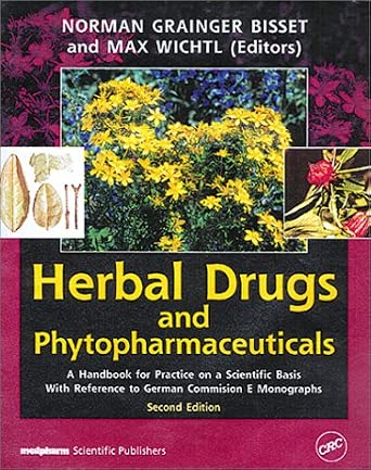 Herbal Drugs and Phytopharmaceuticals, Third Edition - Bisset, Norman Grainger, Wichtl, Max ...