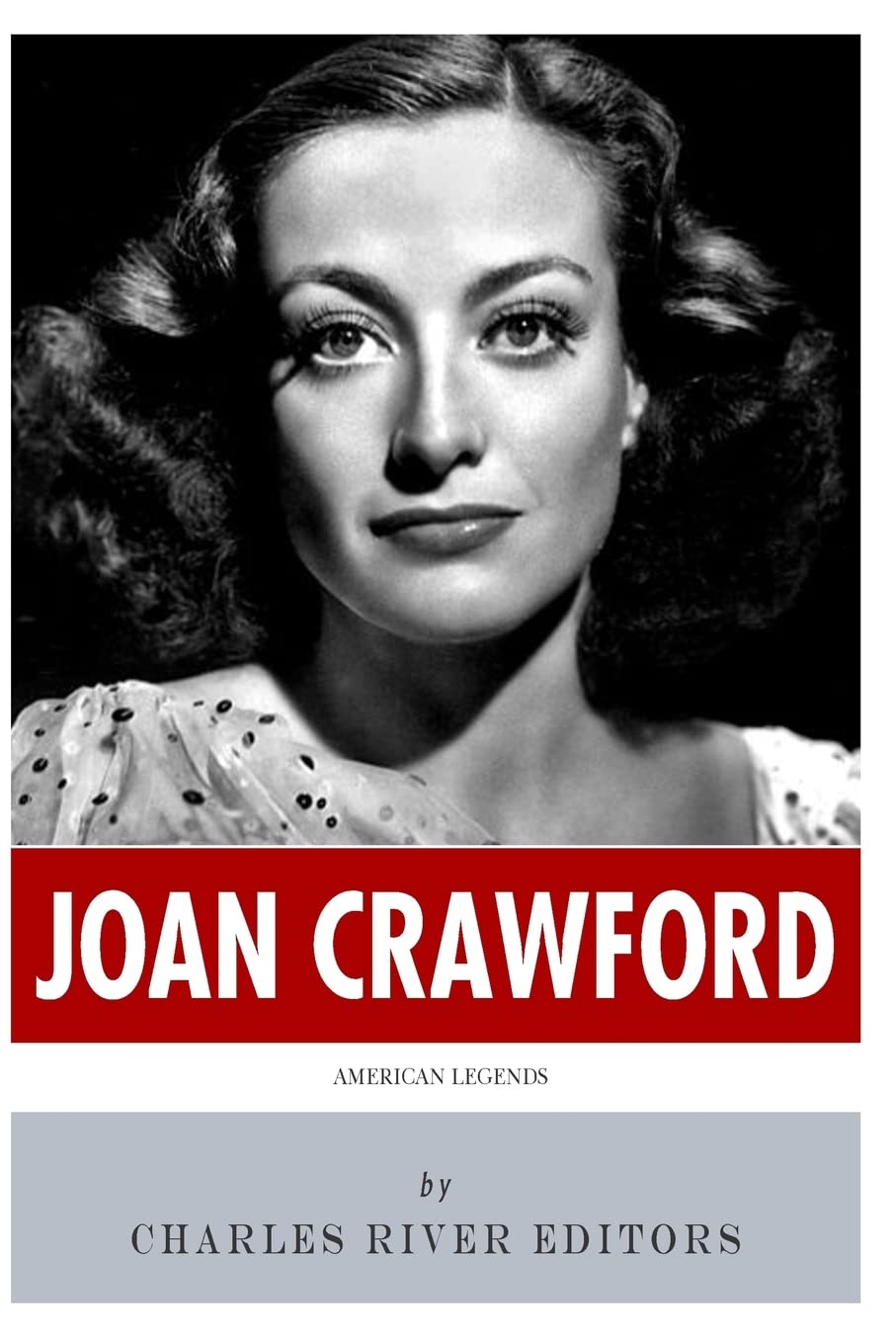 American Legends: The Life of Joan Crawford