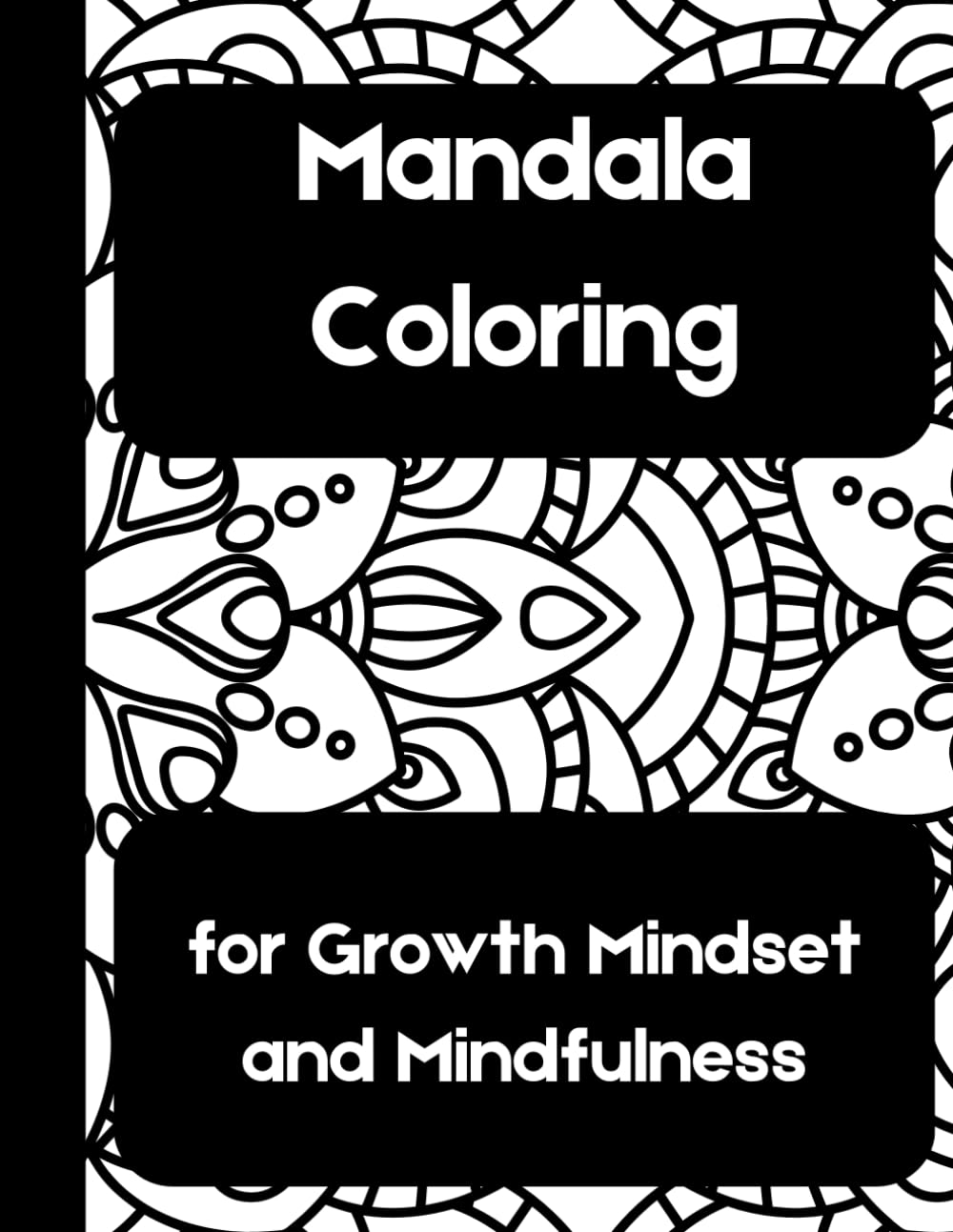 Mandala Growth Mindset Coloring Book for Adult and Kids