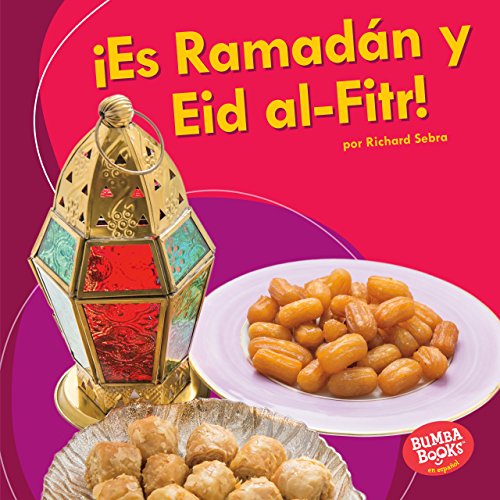 Livres Couvertures de ¡Es Ramadán y Eid al-Fitr! (It's Ramadan and Eid al-Fitr!) (Bumba Books ® en español — ¡Es una fiesta! (It's a Holiday!)) Versión Kindle