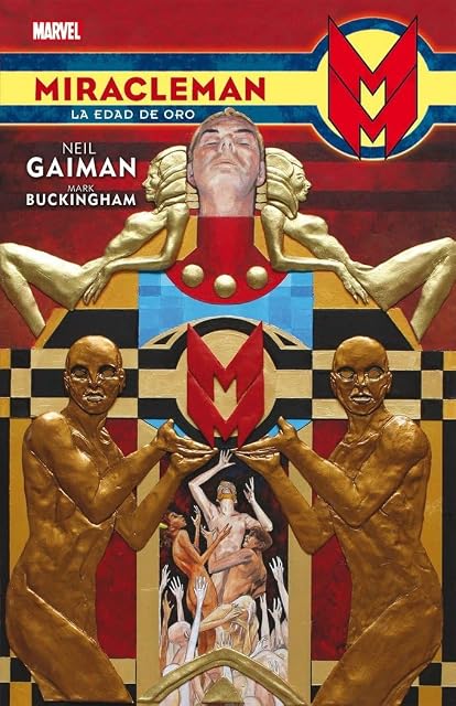 Portada de Miracleman de Neil Gaiman y Mark Buckingham 1 la Edad de Oro