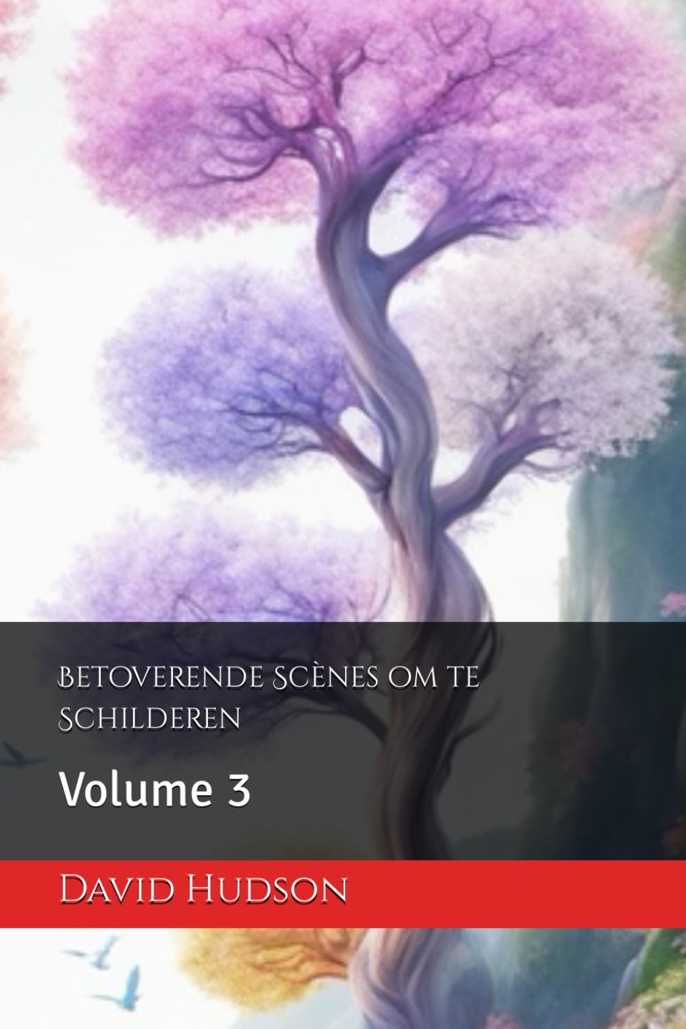 Betoverende Scnes om te Schilderen: Volume 3