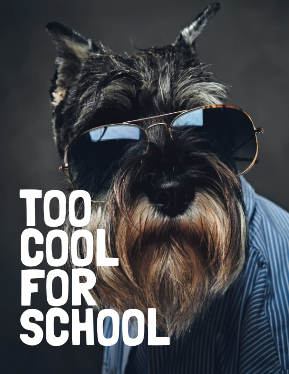 Too Cool For School: 120 Pages College Ruled Composition Notebook that Just Too Cool for School, Use it for Home Office, Taking Notes, Organizing Lists or Brainstorming