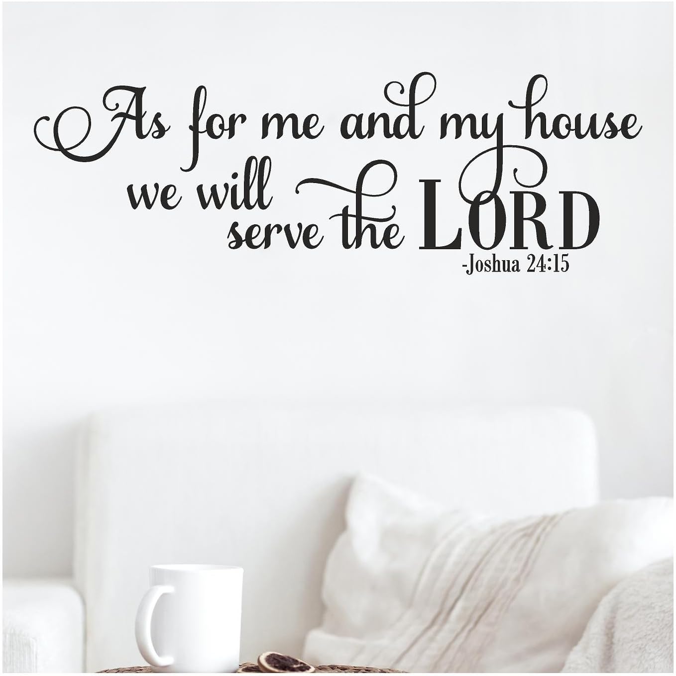 As for Me and My House We Will Serve the Lord Joshua 24:15 Vinyl Lettering Wall Decal Sticker (12"H x 36"L, Black)