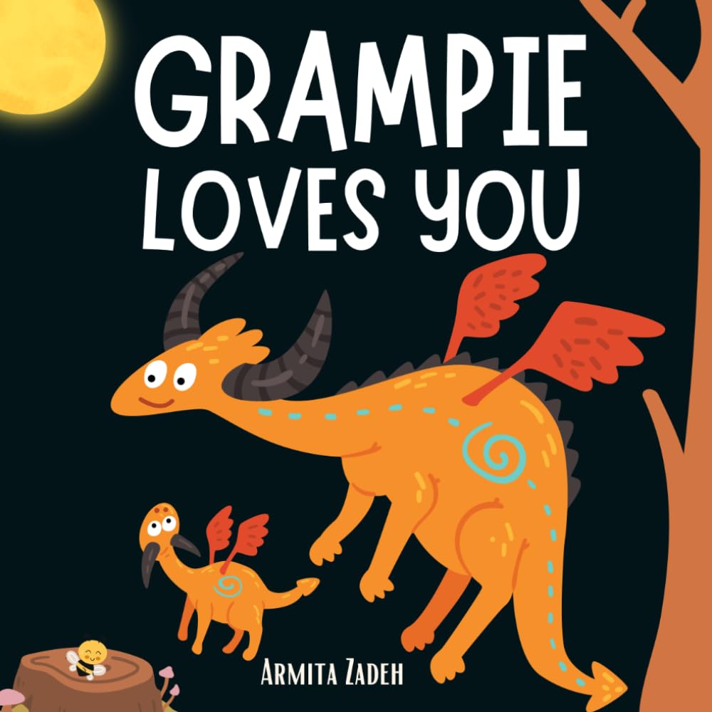 Grampie Loves You: The Bond and Love Between a Grandfather and His Grandchild