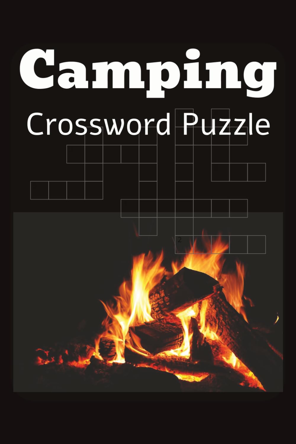 Camping Crossword Puzzles: Camping, Outdoors, Wildlife, 50 Puzzles. Crossword Puzzles
