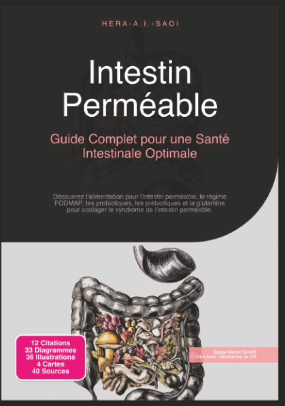 Intestin Perméable: Guide Complet pour une Santé Intestinale Optimale (Nutrition)