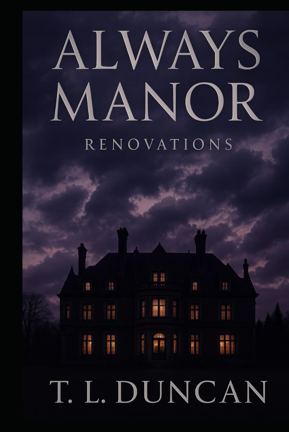 Always Manor: Renovations